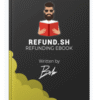 REFUND.SH – Refunding Book V5 + All Addons Included Package